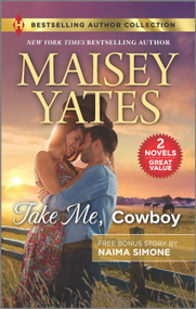 Take Me, Cowboy & The Billionaire's Bargain by Maisey Yates, Naima Simone, 9781335406217