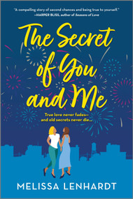 The Secret of You and Me (A Novel) by Melissa Lenhardt, 9781525811586