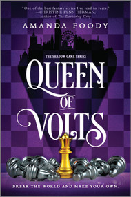 Queen of Volts by Amanda Foody, 9781335425553