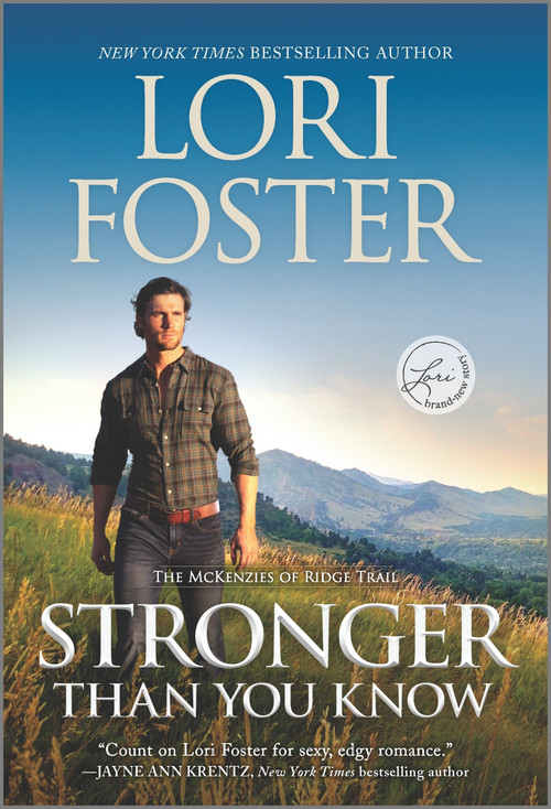 Stronger Than You Know (A Novel) by Lori Foster, 9781335420008