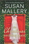 The Christmas Wedding Guest (A Holiday Romance Novel) by Susan Mallery, 9781335522450