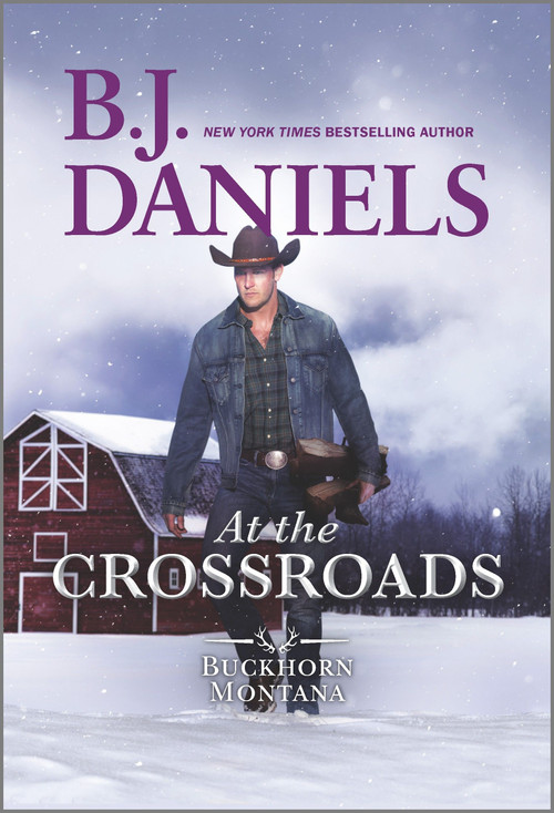 At the Crossroads (A Novel) by B.J. Daniels, 9781335621009