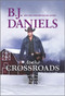 At the Crossroads (A Novel) by B.J. Daniels, 9781335621009