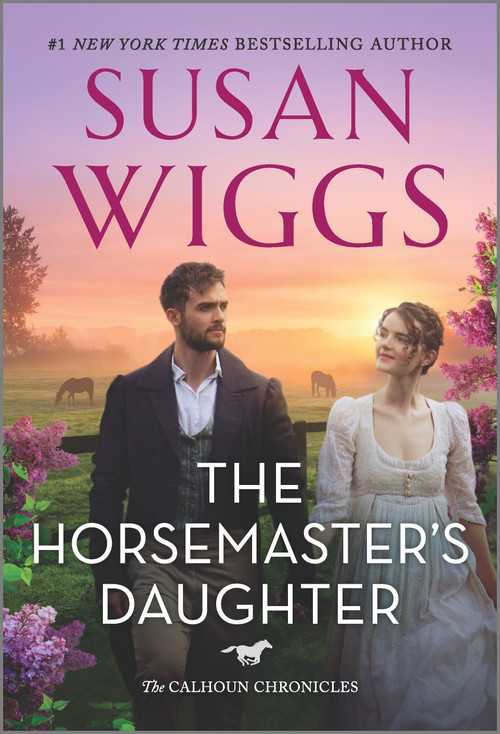 The Horsemaster's Daughter (A Novel) by Susan Wiggs, 9780778386025