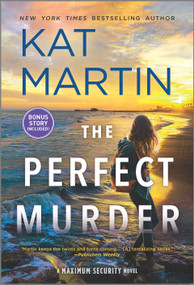 The Perfect Murder (A Novel) by Kat Martin, 9781335453457