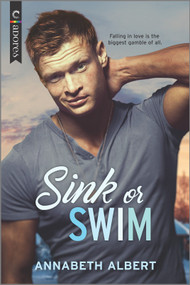 Sink or Swim (An MM Navy Military Romance) by Annabeth Albert, 9781335454867