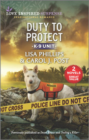 Duty to Protect by Lisa Phillips, Carol J. Post, 9781335462947