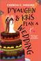 D'Vaughn and Kris Plan a Wedding by Chencia C. Higgins, 9781335534941
