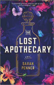 The Lost Apothecary (A Novel) - 9780778311973 by Sarah Penner, 9780778311973