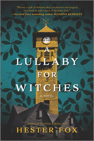 A Lullaby for Witches by Hester Fox, 9781525804694