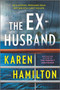 The Ex-Husband by Karen Hamilton, 9781525811609