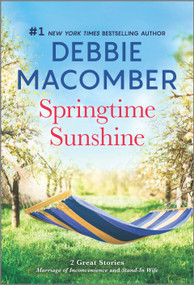 Springtime Sunshine (A Novel) by Debbie Macomber, 9780778312208