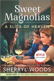 A Slice of Heaven (A Novel) - 9780778386049 by Sherryl Woods, 9780778386049