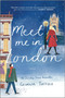 Meet Me in London (A Christmas Romance Novel) by Georgia Toffolo, 9781335459978