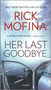Her Last Goodbye (A Novel) by Rick Mofina, 9780778311720
