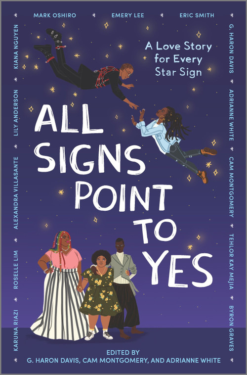 All Signs Point to Yes by Cam Montgomery, g. haron davis, Adrianne White, 9781335418623