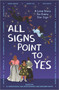 All Signs Point to Yes by Cam Montgomery, g. haron davis, Adrianne White, 9781335418623