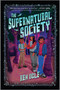 The Supernatural Society by Rex Ogle, 9781335424877