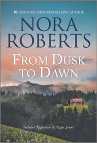 From Dusk to Dawn by Nora Roberts, 9781335147578