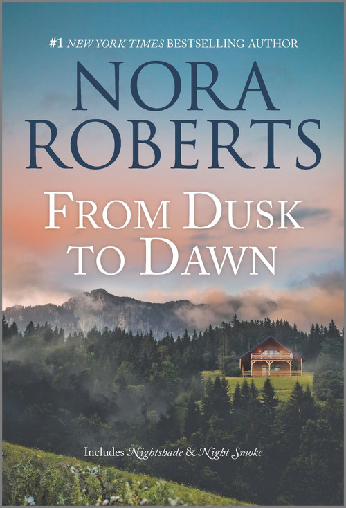 From Dusk to Dawn by Nora Roberts, 9781335147578