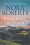 From Dusk to Dawn by Nora Roberts, 9781335147578