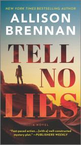 Tell No Lies (A Novel) - 9780778311713 by Allison Brennan, 9780778311713