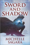 Sword and Shadow by Michelle Sagara, 9780778311775
