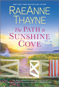 The Path to Sunshine Cove by RaeAnne Thayne, 9781335534996