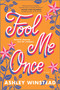 Fool Me Once (A Novel) - 9781525899744 by Ashley Winstead, 9781525899744