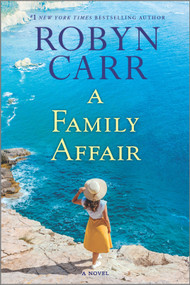A Family Affair (A Novel) - 9780778331742 by Robyn Carr, 9780778331742