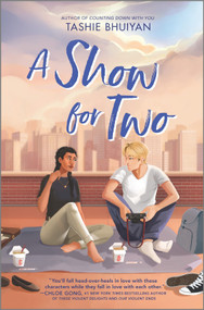 A Show for Two by Tashie Bhuiyan, 9781335424563