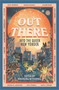 Out There (Into the Queer New Yonder) by Saundra Mitchell, 9781335425898