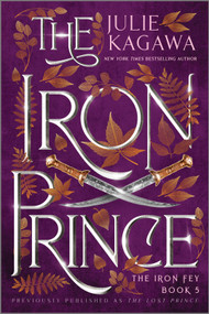 The Iron Prince Special Edition by Julie Kagawa, 9781335426826