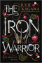 The Iron Warrior Special Edition by Julie Kagawa, 9781335426840