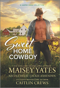 Sweet Home Cowboy by Nicole Helm, Maisey Yates, Jackie Ashenden, Caitlin Crews, 9781335639967