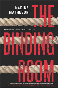 The Binding Room (A Novel) by Nadine Matheson, 9781335426925