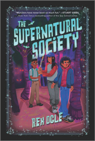 The Supernatural Society - 9781335915818 by Rex Ogle, 9781335915818