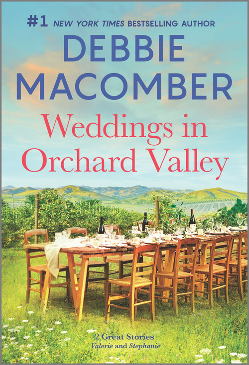 Weddings in Orchard Valley (A Novel) by Debbie Macomber, 9780778386186