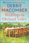 Weddings in Orchard Valley (A Novel) by Debbie Macomber, 9780778386186