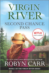 Second Chance Pass (A Virgin River Novel) by Robyn Carr, 9780778386582