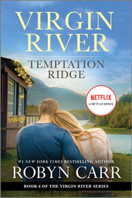 Temptation Ridge (A Virgin River Novel) by Robyn Carr, 9780778386605