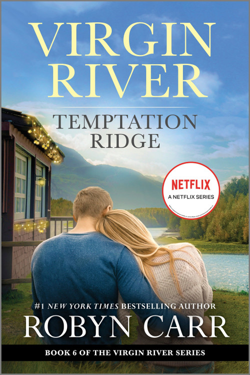 Temptation Ridge (A Virgin River Novel) by Robyn Carr, 9780778386605
