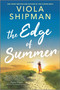 The Edge of Summer - 9781525811425 by Viola Shipman, 9781525811425