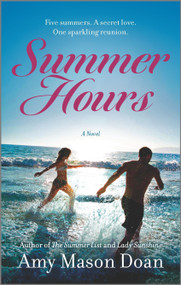 Summer Hours (A Novel) by Amy Mason Doan, 9781525899775