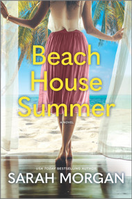Beach House Summer (A Beach Read) by Sarah Morgan, 9781335462824