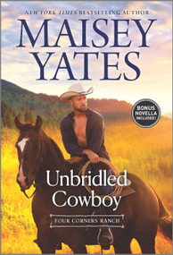 Unbridled Cowboy (A Christmas Romance Novel) by Maisey Yates, 9781335503213