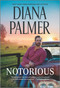 Notorious (A Novel) - 9781335540805 by Diana Palmer, 9781335540805