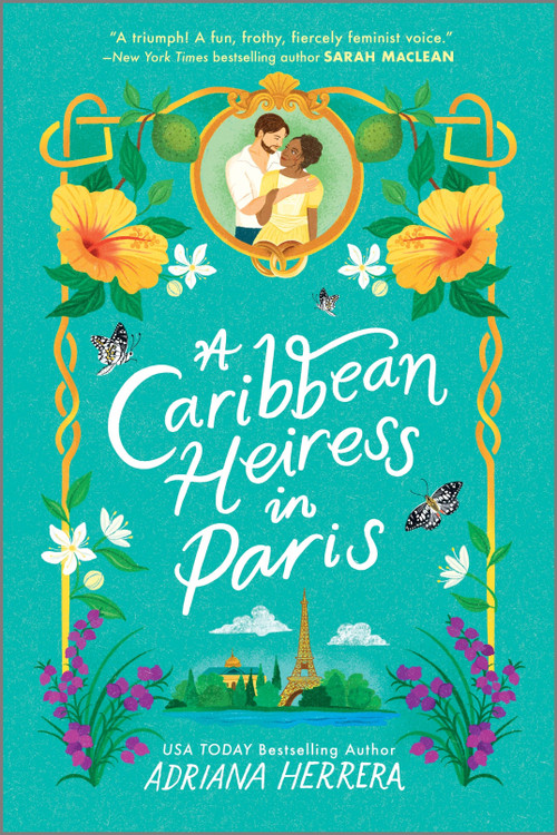 A Caribbean Heiress in Paris (A Historical Romance) by Adriana Herrera, 9781335639844