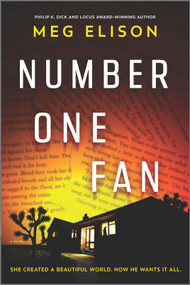Number One Fan (A Thrilling Horror Novel) by Meg Elison, 9780778386155