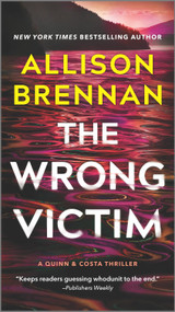 The Wrong Victim (A Novel) by Allison Brennan, 9780778386766